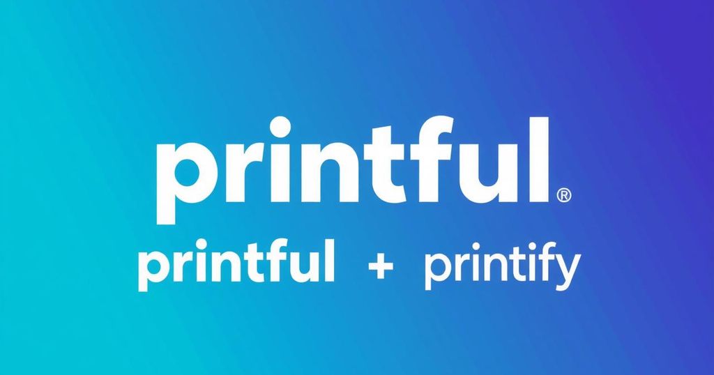 Printful and Printify Merge to Enhance On-Demand Printing Services